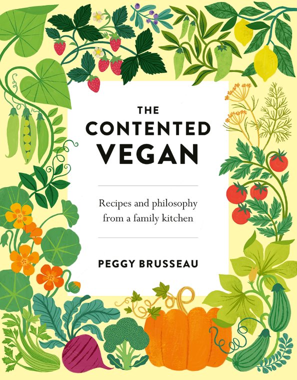 The Contented Vegan by Peggy Brusseau