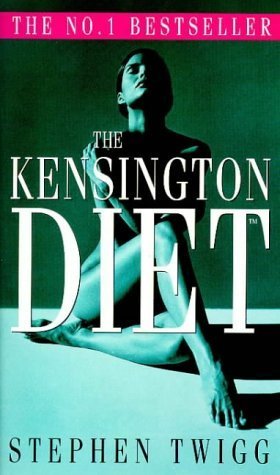 The Kensington Diet by Stephen Twigg