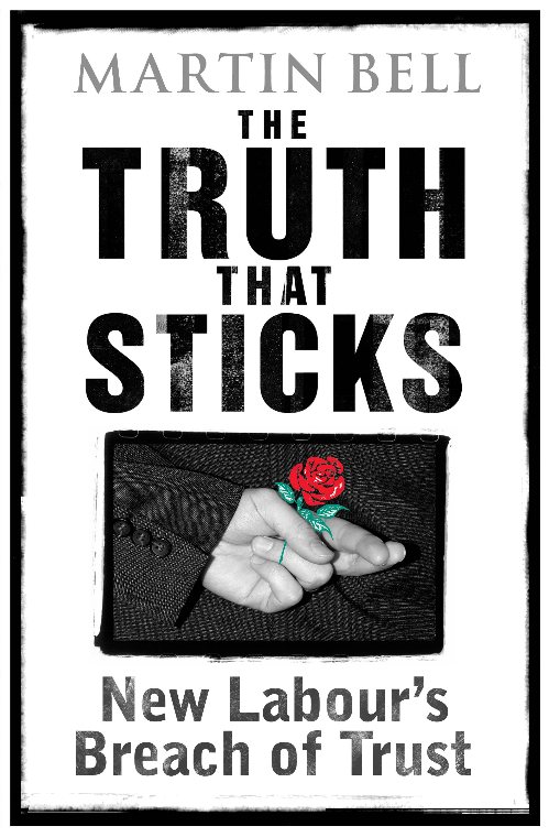 The Truth That Sticks by Martin Bell