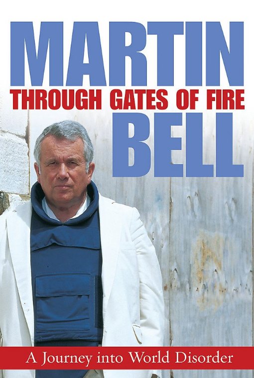 Through Gates of Fire by Martin Bell