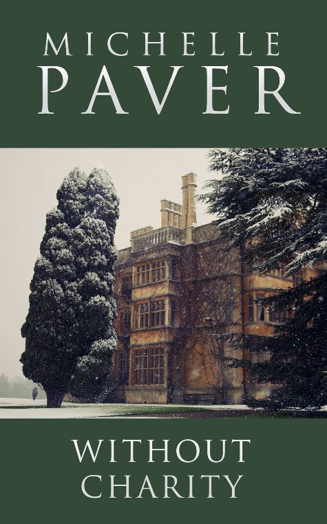 Without Charity by Michelle Paver